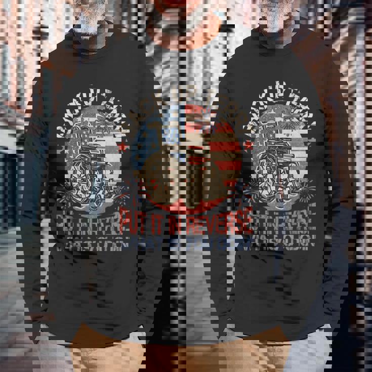 Back It Up Terry Put It In Reverse Firework 7月4日 長袖Tシャツ 高齢者への贈り物