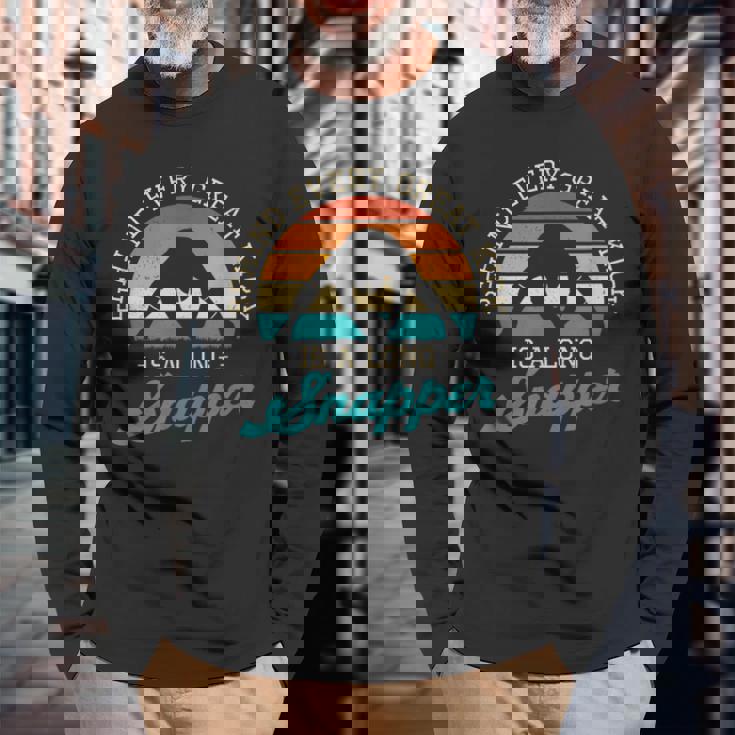 Behind Every Great Kick Is A Longnapper 面白いディープスナッパー 長袖Tシャツ 高齢者への贈り物