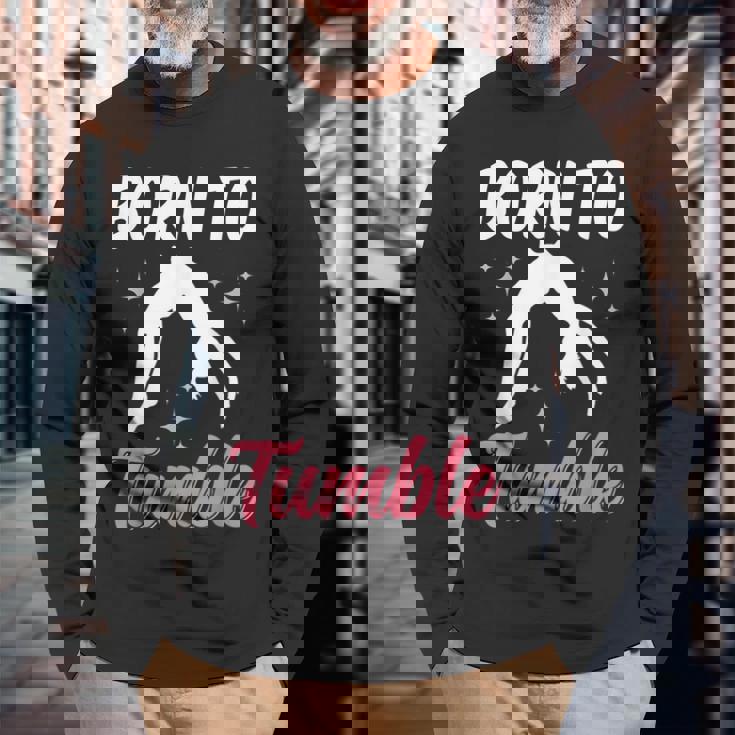 Born To Tumble おもしろアクロバット 体操 体操 長袖Tシャツ 高齢者への贈り物