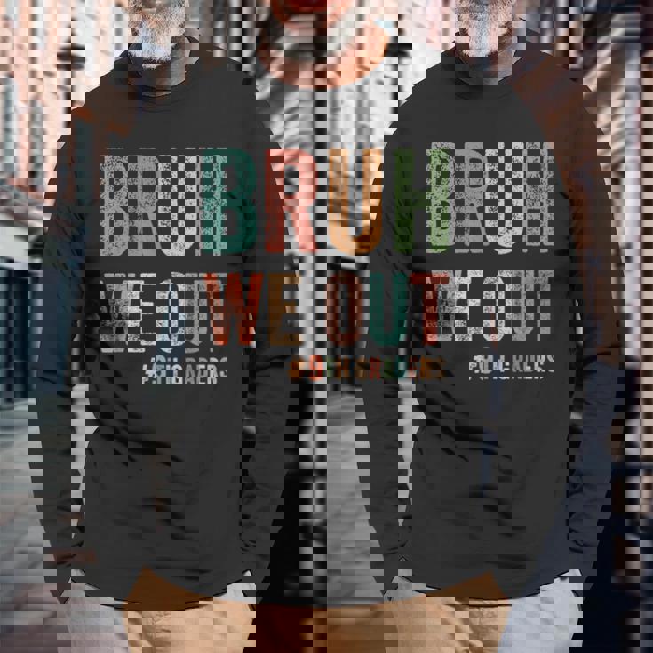 Bruh We Out 9年生 クラス 2025年生 9年生 卒業 長袖Tシャツ 高齢者への贈り物