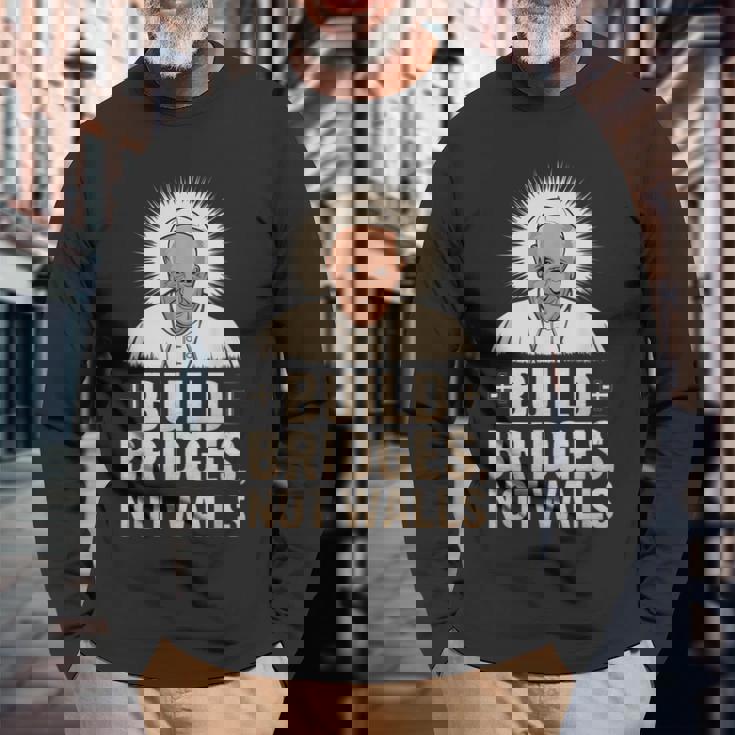 Build Bridges Not Walls 教皇フランシスコ ヴィンテージtシャツ 長袖Tシャツ 高齢者への贈り物