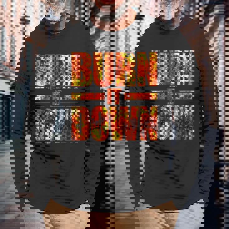 Burnit Down Fire Flames 長袖Tシャツ 高齢者への贈り物