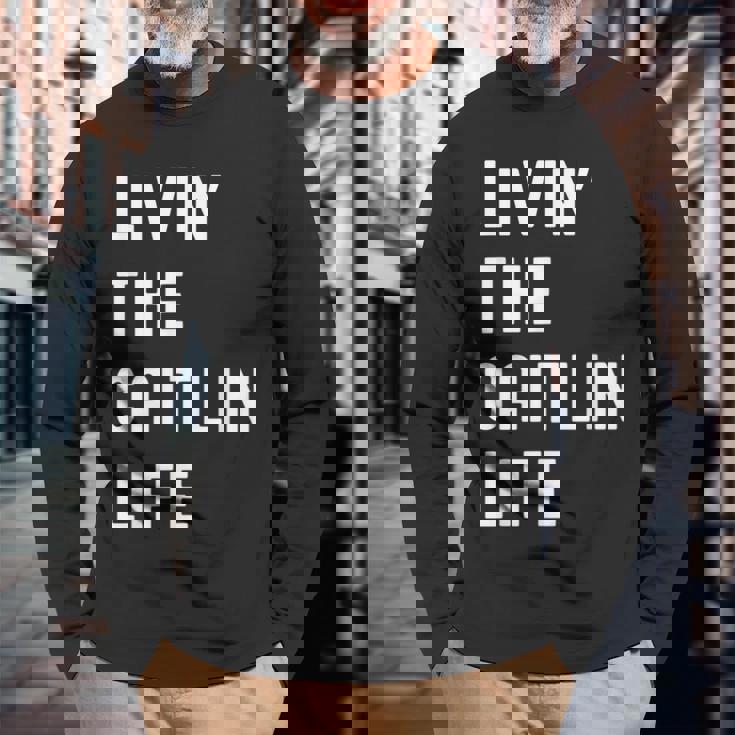 Caitlin の人生を生きている Caitlin 長袖Tシャツ 高齢者への贈り物