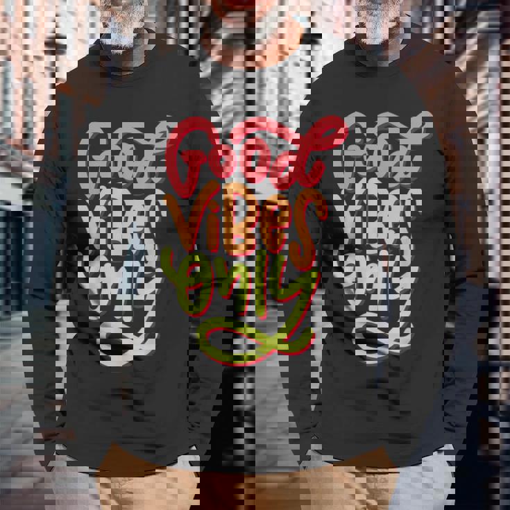 Cool GoodibesMotivational Goodibes Only Quotes 長袖Tシャツ 高齢者への贈り物