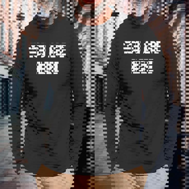 Cool You Are Here トレンディでシンプルな言葉のデザイン 長袖Tシャツ 高齢者への贈り物