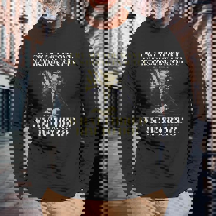 Cry All You Want He's Doing Exactly What I Him To Doに雇われたこと 長袖Tシャツ 高齢者への贈り物