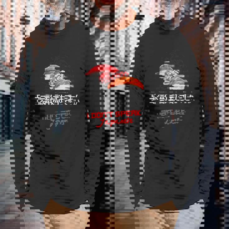 I Don'tpeak Japanese 面白い日本の漢字寿司ギフト 長袖Tシャツ 高齢者への贈り物
