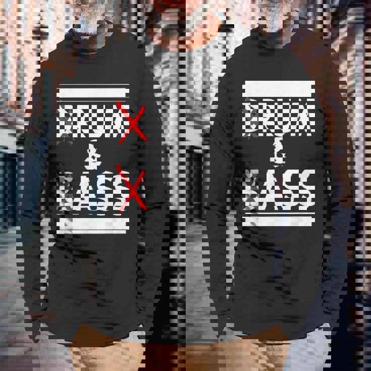 Drum And Bass Rum And Ass 長袖Tシャツ 高齢者への贈り物
