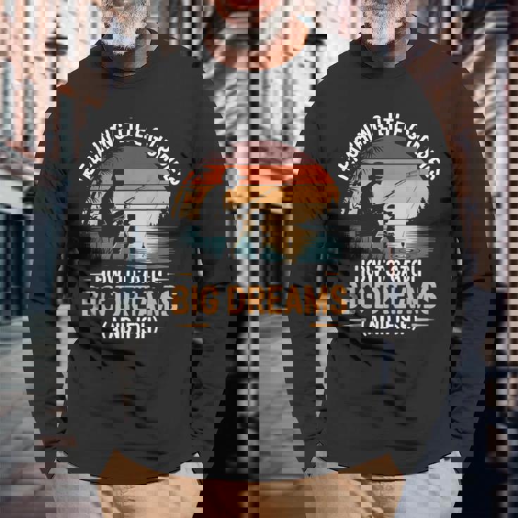 Fishing Dad How Catch Big Dreams 面白い父の日のギフト 長袖Tシャツ 高齢者への贈り物