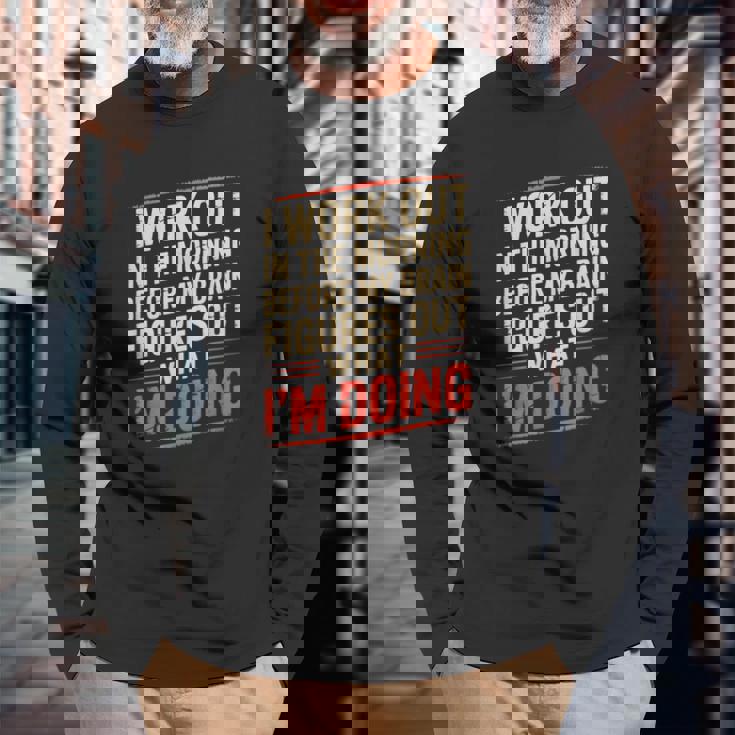 Gym Workout Weightlifting Humor Fitness Training Gear 長袖Tシャツ 高齢者への贈り物