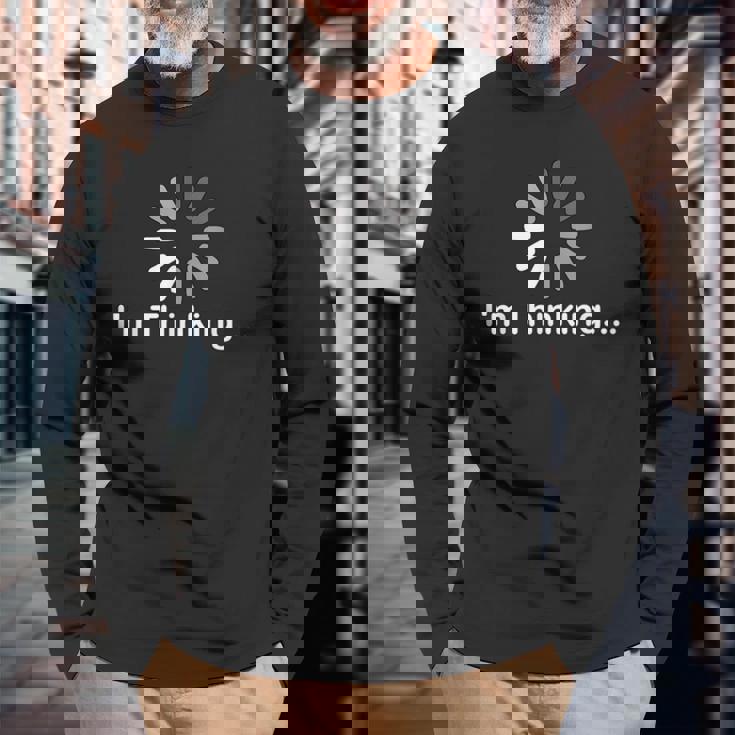 I'm Thinking Loadlow Thinker プログラマー オタク。 長袖Tシャツ 高齢者への贈り物