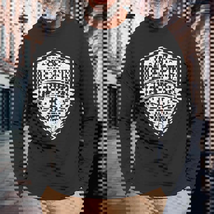 Have No Fear The Lawyer Is Here Lawyer Prosecutor 長袖Tシャツ 高齢者への贈り物