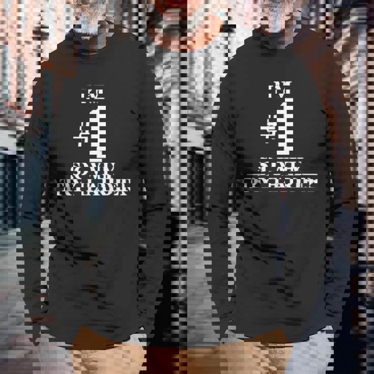 I'm 1O Why Try Harder シャツ 長袖Tシャツ 高齢者への贈り物