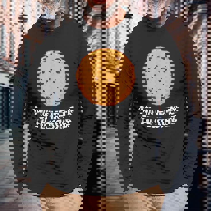 I'm Just Here For The Cookie 面白いチョコレートチップクッキー 長袖Tシャツ 高齢者への贈り物