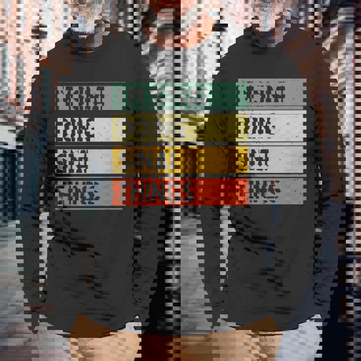 I'minai Doinginai Things 面白い名言 長袖Tシャツ 高齢者への贈り物