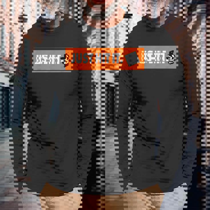 Just Hit It 420 マリファナ 大麻 雑草 喫煙 長袖Tシャツ 高齢者への贈り物