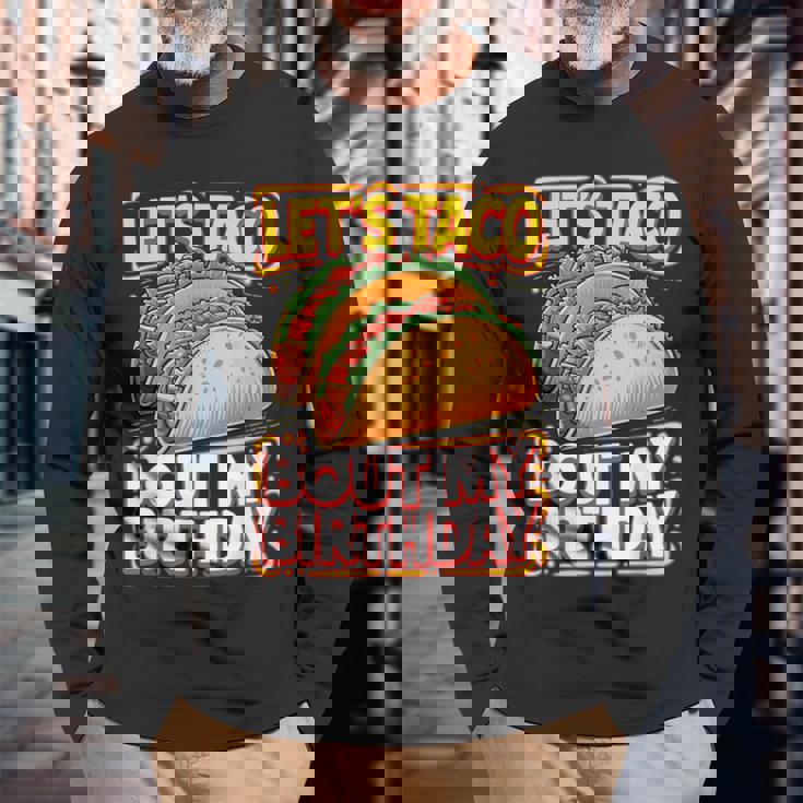 Let's Taco Bout My Birthday シャツ メンズ レディース キッズ タコスパーティー 長袖Tシャツ 高齢者への贈り物