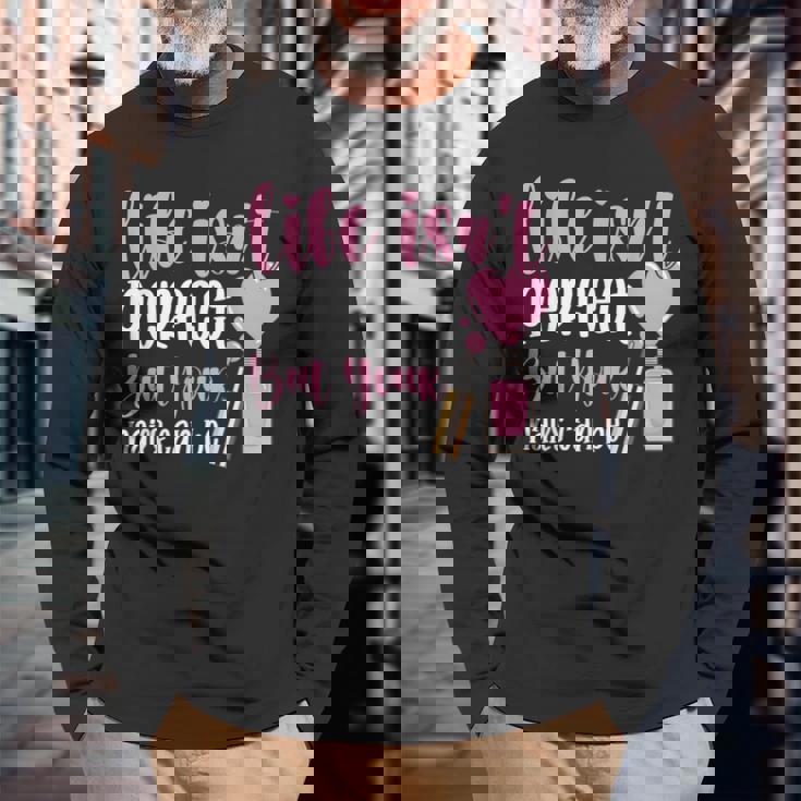 Life Isn't Perfect But You Nails Can Be Manicurist ネイルテック 長袖Tシャツ 高齢者への贈り物