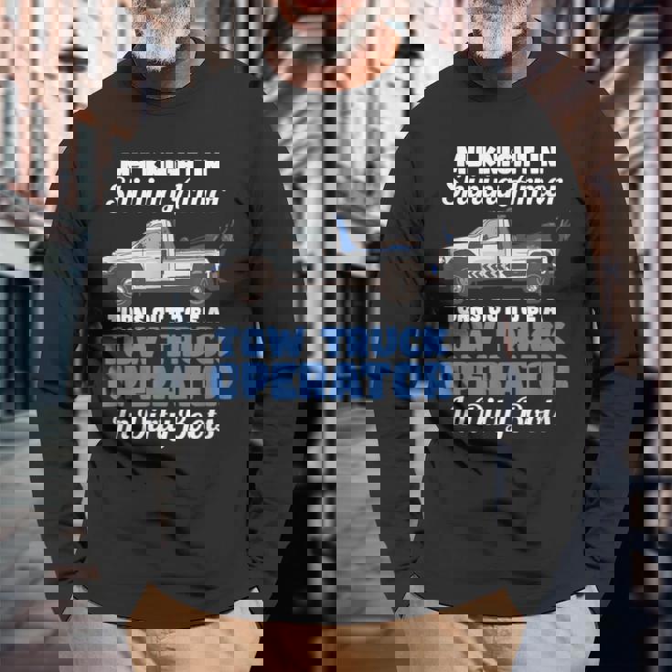 My Knight Inhining Armor 面白い引用句 レッカー車 オペレーター 長袖Tシャツ 高齢者への贈り物