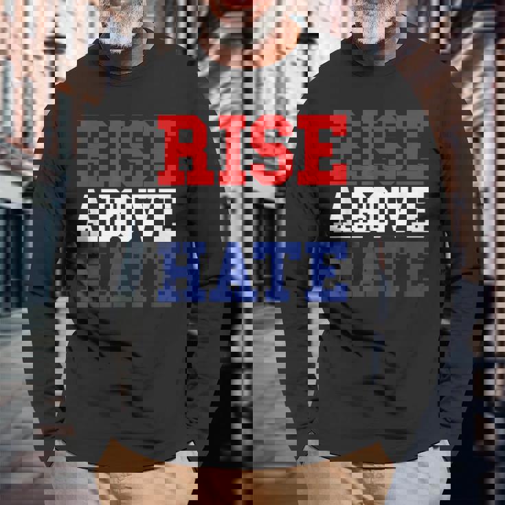 Rise Above Hate Red And Blue America 長袖Tシャツ 高齢者への贈り物