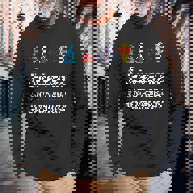 Science Is Not A Liberal Conspiracy リベラルシャツ 長袖Tシャツ 高齢者への贈り物