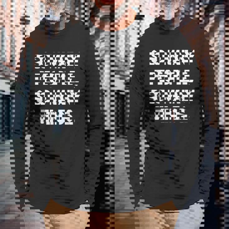 So Many Peopleo Many Minds 十人十色 英語 文字入り 格言 黒 他カラー メンズ 長袖Tシャツ 高齢者への贈り物