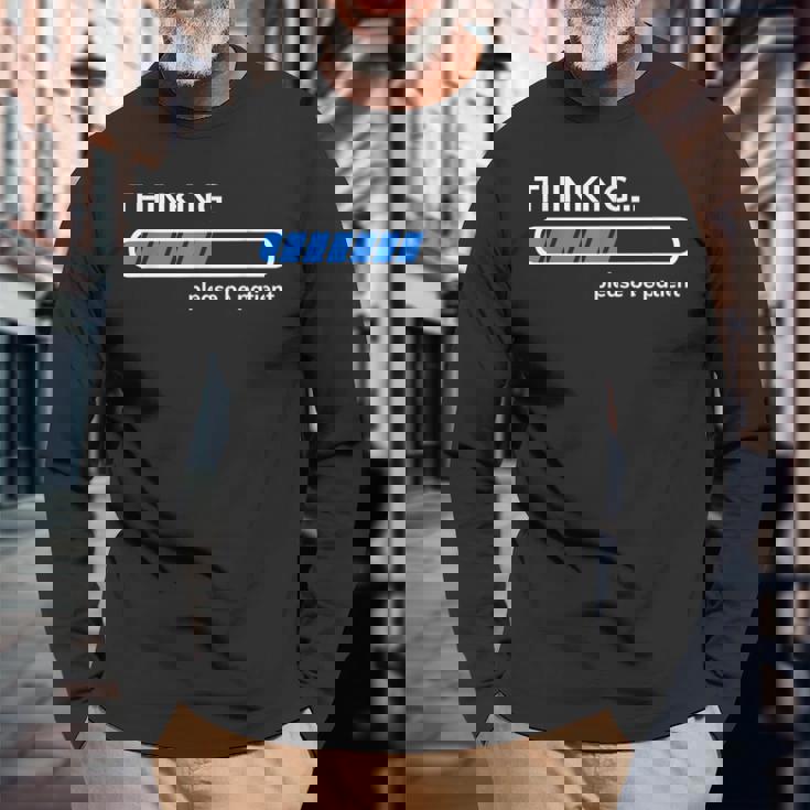 Thinking Please Be Patient 面白い皮肉tシャツ 長袖Tシャツ 高齢者への贈り物