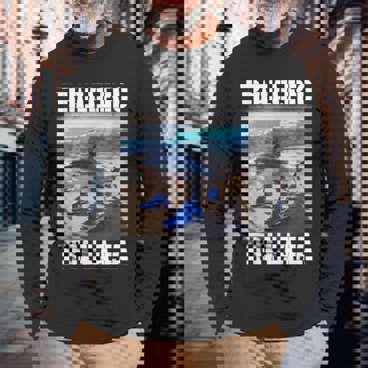 Tralalero Tralala Shark Italian Brain Rot Meme Long Sleeve T-Shirt Gifts for Old Men