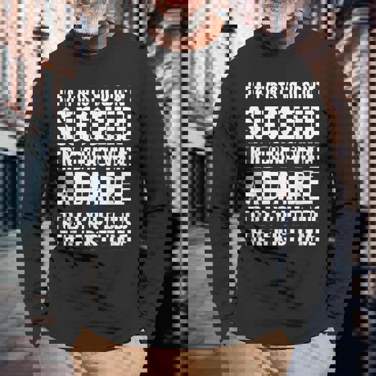 Try Doing What Adare Told Adare シャツ 長袖Tシャツ 高齢者への贈り物