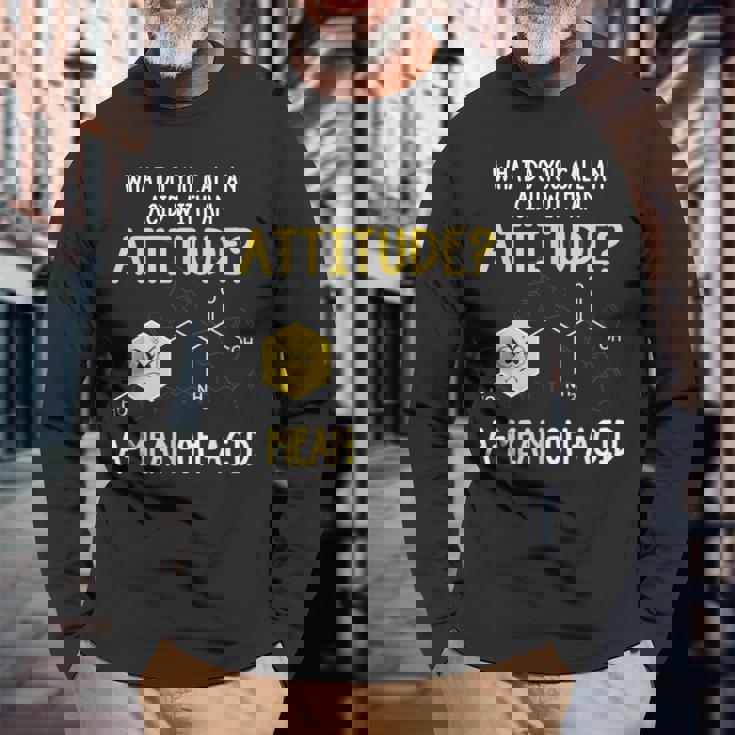 What Do You Call An Acid With An Attitude Problem 長袖Tシャツ 高齢者への贈り物