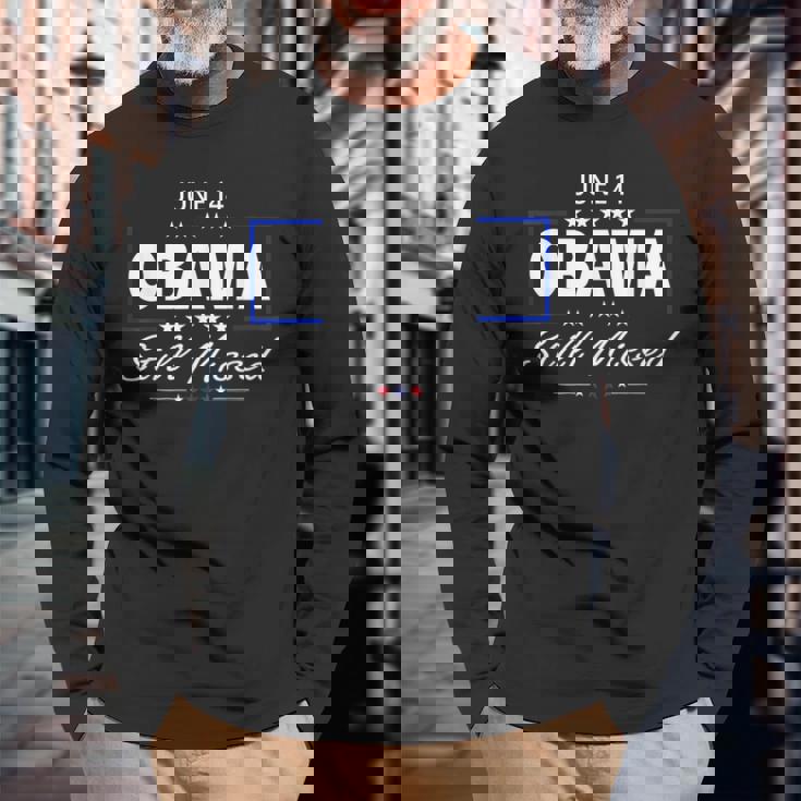 おかしなオバマの日、6月14日オバマはまだ感謝を逃した 長袖Tシャツ 高齢者への贈り物