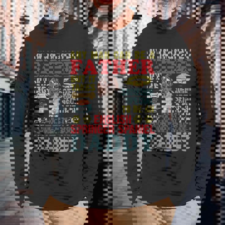 どんな男でも父親になれる！スペシャルイングリッシュ・スプリンガー・スパニエルパパ 長袖Tシャツ 高齢者への贈り物