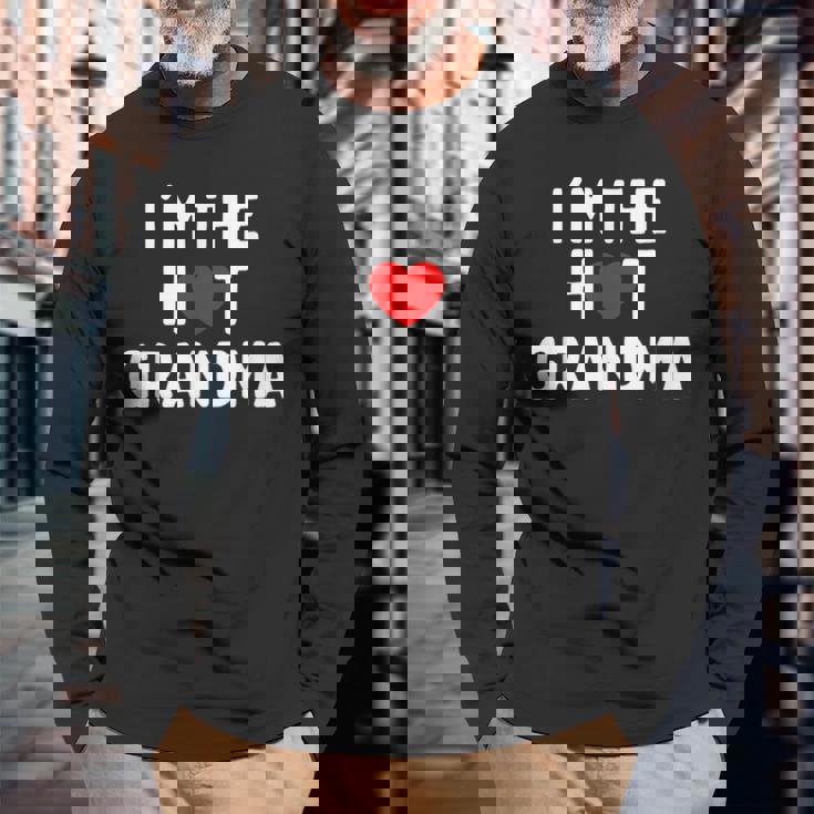 アイ・ラブ・ホット・グランマ-アイ・アム・ザ・ホット・グランマ 長袖Tシャツ 高齢者への贈り物