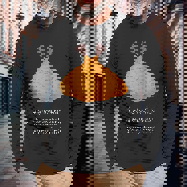 アジフライ好きなら、あなたは私の友達、アジフライ好き共有メッセージ 長袖Tシャツ 高齢者への贈り物