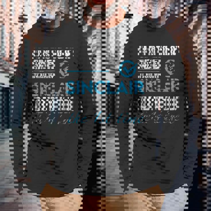 シンクレア名 シンクレアがあなたに言ったことを試してみてください 長袖Tシャツ 高齢者への贈り物