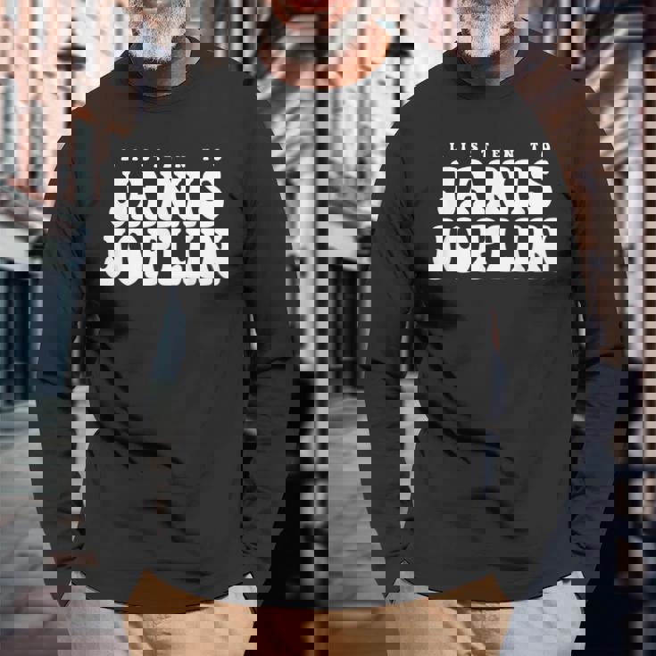 ジャニス・ジョプリン、ジャニス・ジョプリンを聴く 長袖Tシャツ 高齢者への贈り物