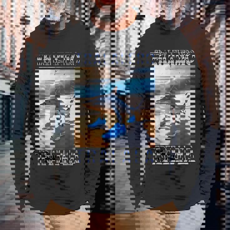 トララレロトララーラ-イタリアンブレインロットミーム 長袖Tシャツ 高齢者への贈り物