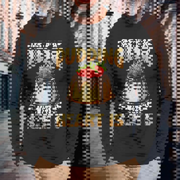 プディングはどこに私の心はチョコレートプリンの恋人 長袖Tシャツ 高齢者への贈り物