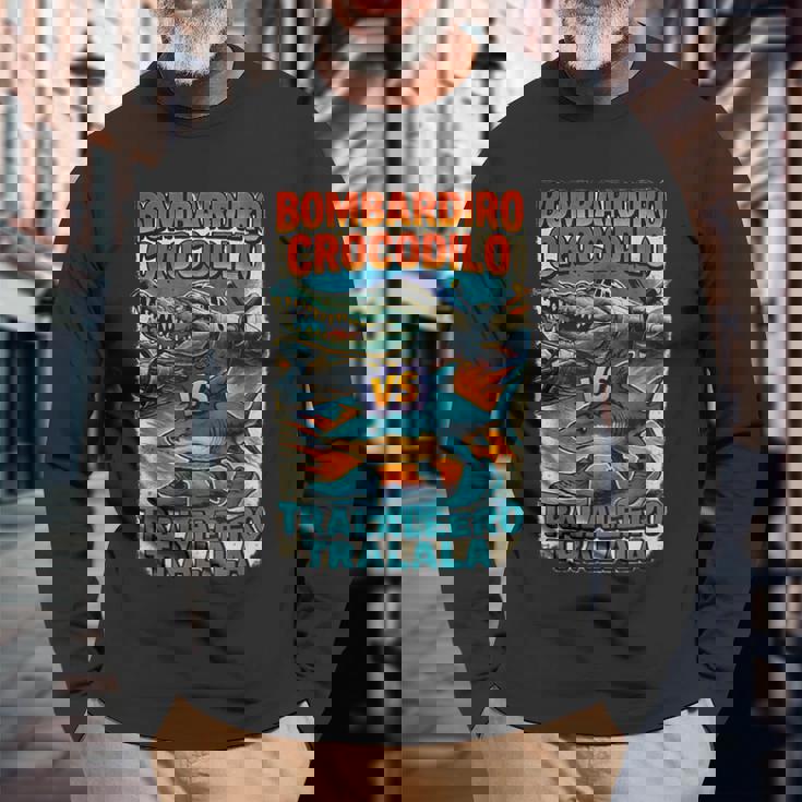 ボンバルディーロクロコダイロs トラレロトララーラ-イタリアンブレインロット 長袖Tシャツ 高齢者への贈り物