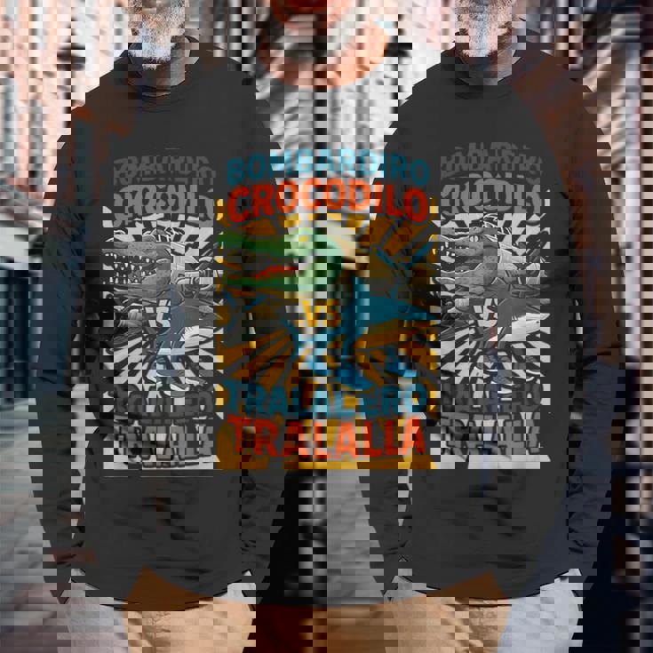 ボンバルディーロクロコダイロs トラレロトララーラ-イタリアンブレインロット 長袖Tシャツ 高齢者への贈り物