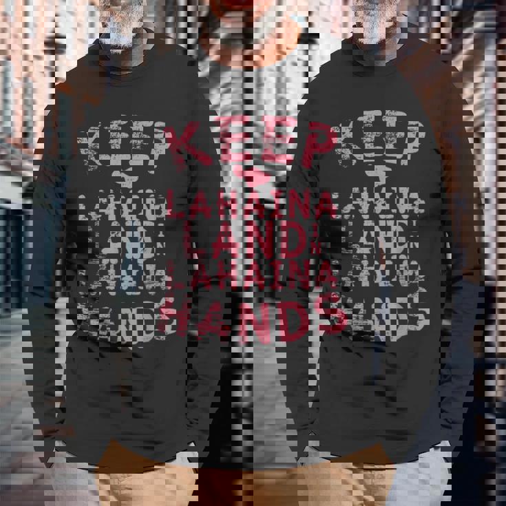 ラハイナの土地をラハイナの手元に残し、ハワイのマウイ島のために祈りましょう 長袖Tシャツ 高齢者への贈り物