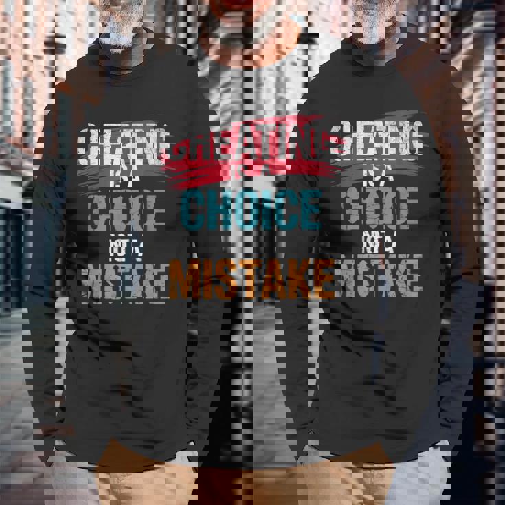 不正行為は選択であり、間違いではない詐欺師失恋のチート 長袖Tシャツ 高齢者への贈り物