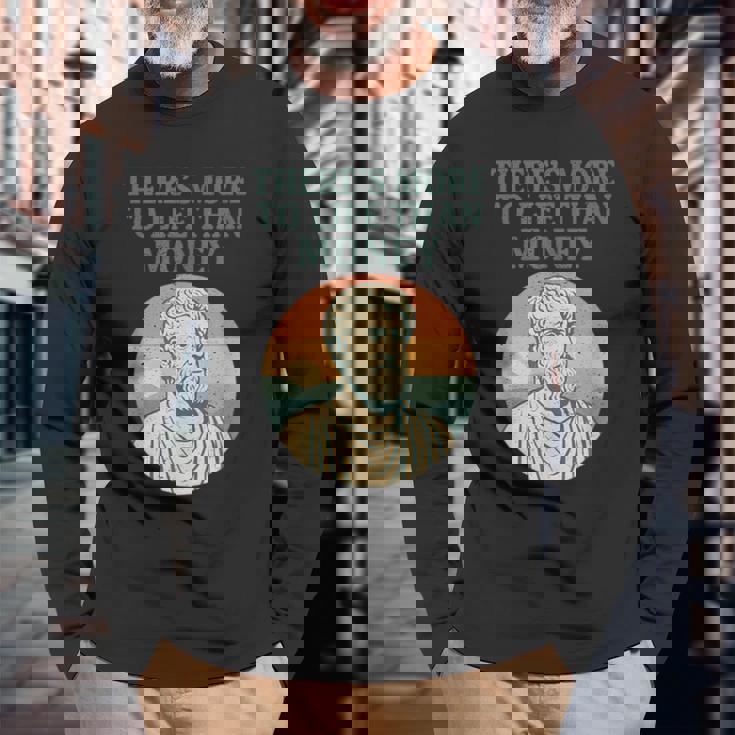 人生にはお金以上のものがあります 哲学者古代 長袖Tシャツ 高齢者への贈り物