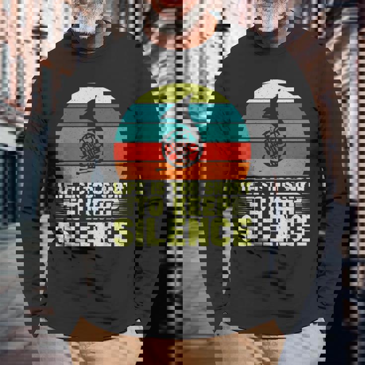 人生は短すぎて沈黙を保つにはフレンチホルン 長袖Tシャツ 高齢者への贈り物