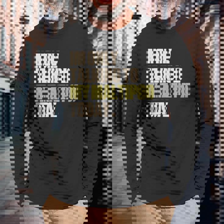 今日は私のマルプーとだけ話している 長袖Tシャツ 高齢者への贈り物