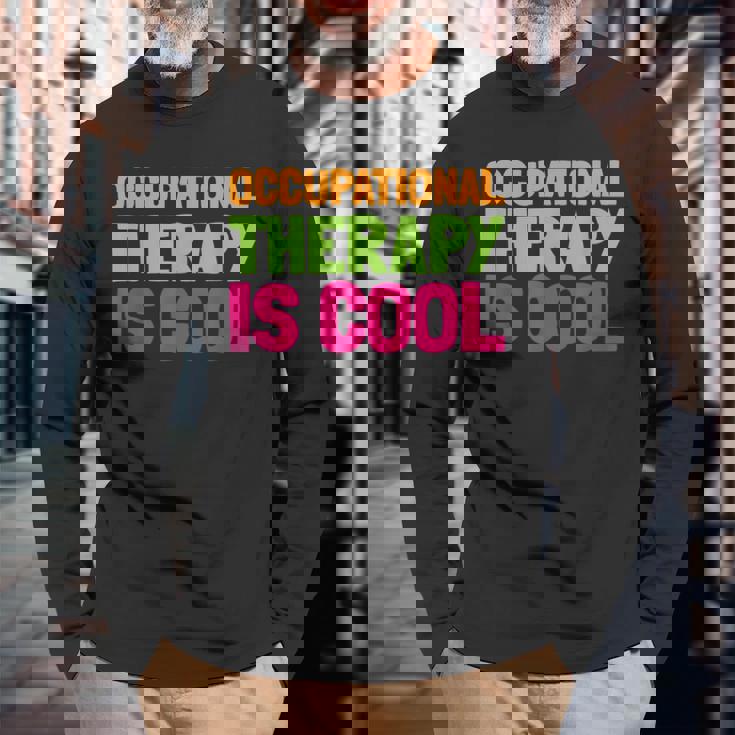 作業療法士作業療法はかっこいい 長袖Tシャツ 高齢者への贈り物