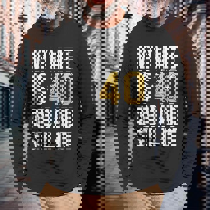 妻 40歳 誕生日プレゼント 妻は40歳でまだ暑い 長袖Tシャツ 高齢者への贈り物