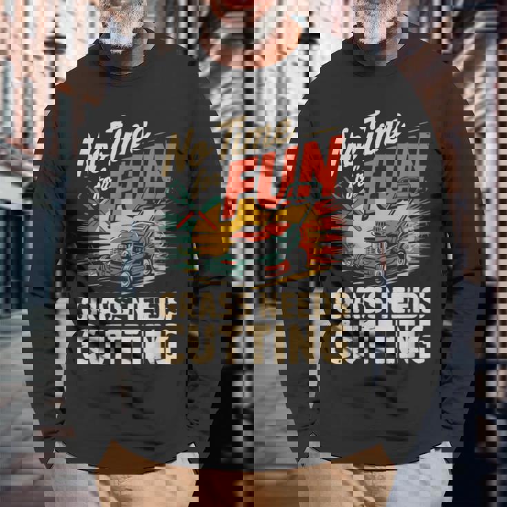 楽しい草刈りの必要がない 面白い芝刈り 長袖Tシャツ 高齢者への贈り物