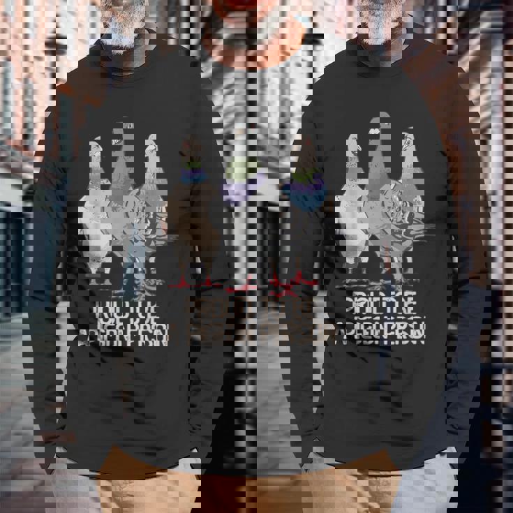 鳩の人であることを誇りに思う鳩好き。 長袖Tシャツ 高齢者への贈り物