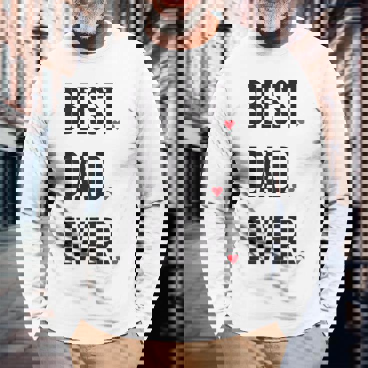 Best Dad Ever シャツ Daddy 父の日 長袖Tシャツ 高齢者への贈り物